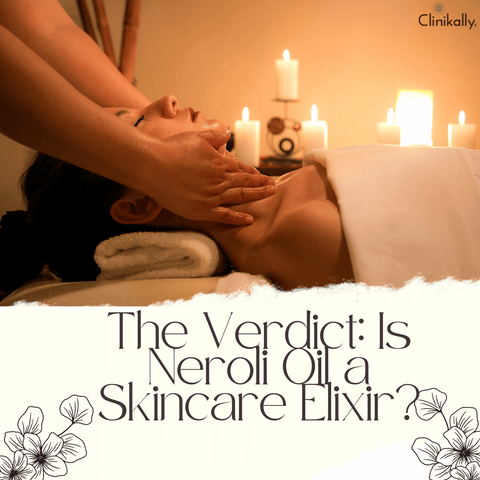 The Verdict: Is Neroli Oil a Skincare Elixir?