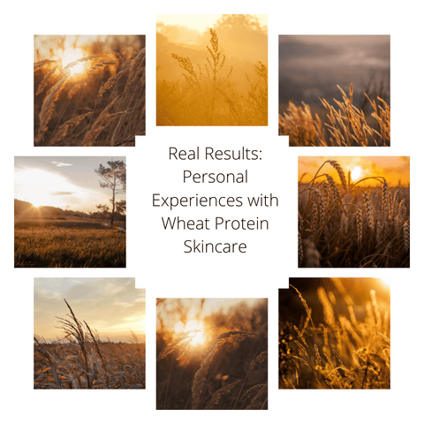 Real Results: Personal Experiences with Wheat Protein Skincare