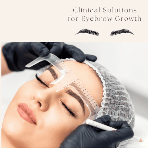 Clinical Solutions for Eyebrow Growth