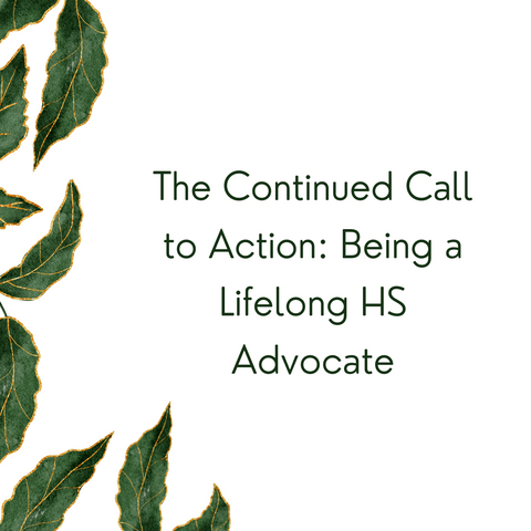 The Continued Call to Action: Being a Lifelong HS Advocate