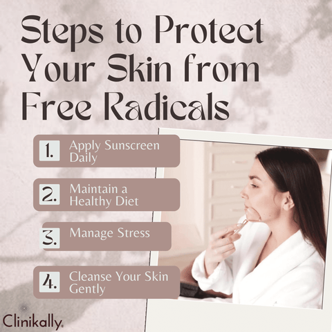 Steps to Protect Your Skin from Free Radicals