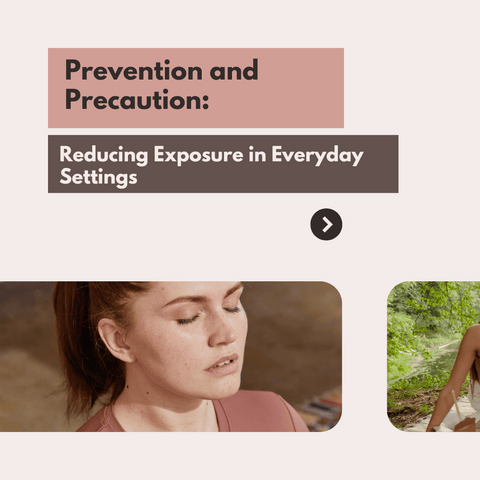 Prevention and Precaution: Reducing Exposure in Everyday Settings