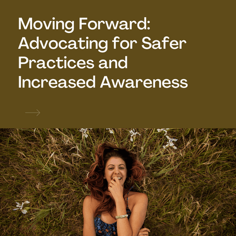 Moving Forward: Advocating for Safer Practices and Increased Awareness