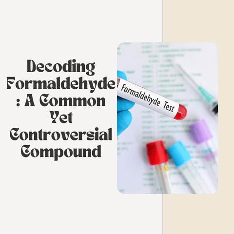 Decoding Formaldehyde: A Common Yet Controversial Compound