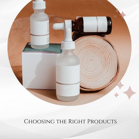 Choosing the Right Products