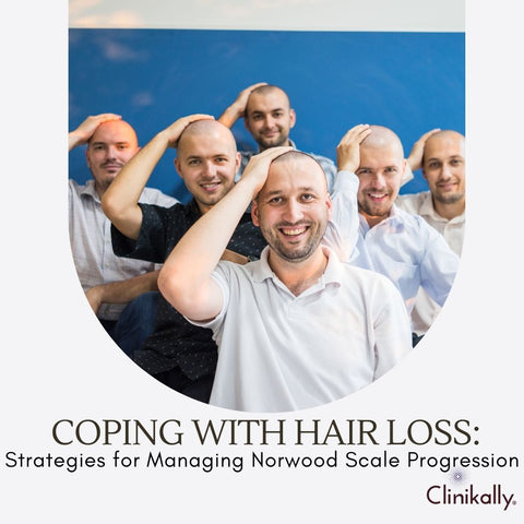 Coping with Hair Loss: Strategies for Managing Norwood Scale Progression