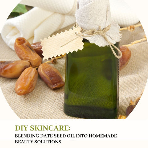 DIY Skincare: Blending Date Seed Oil into Homemade Beauty Solutions