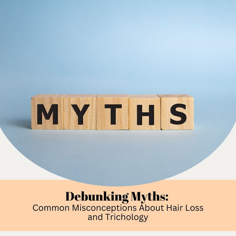 Debunking Myths: Common Misconceptions About Hair Loss and Trichology