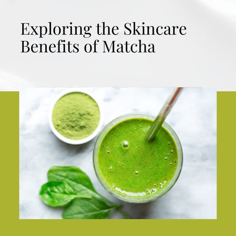 Exploring the Skincare Benefits of Matcha