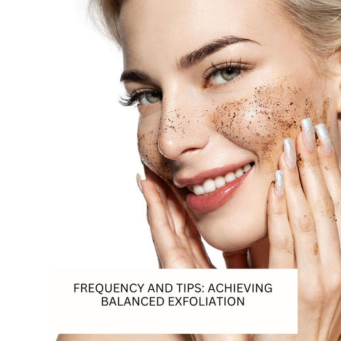 Frequency and Tips: Achieving Balanced Exfoliation