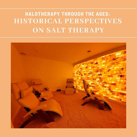 Halotherapy Through the Ages: Historical Perspectives on Salt Therapy