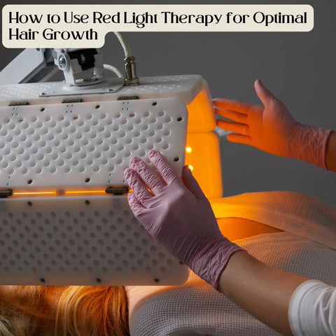 How to Use Red Light Therapy for Optimal Hair Growth