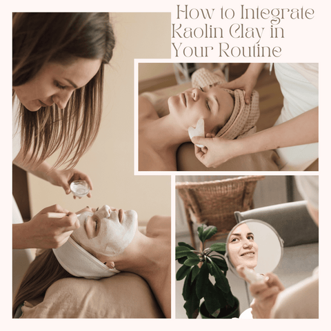 How to Integrate Kaolin Clay in Your Routine