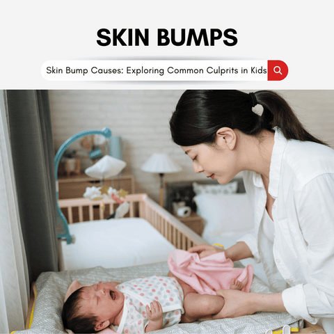 Skin Bump Causes: Exploring Common Culprits in Kids