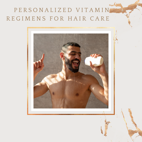 Personalized vitamin regimens for hair care