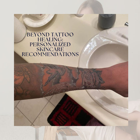 Beyond Tattoo Healing: Personalized Skincare Recommendations