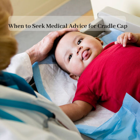 When to Seek Medical Advice for Cradle Cap