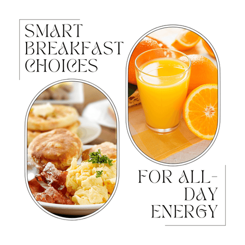 Smart Breakfast Choices for All-Day Energy