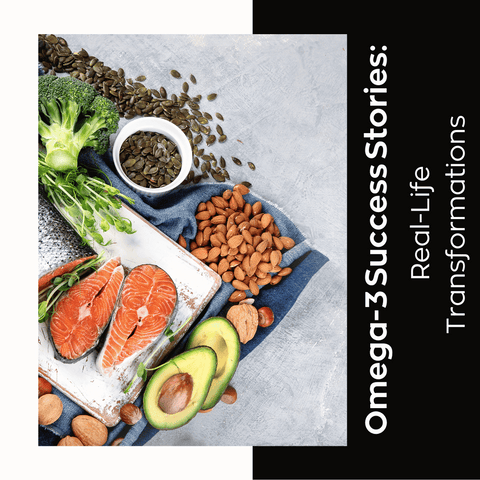 Omega-3 Success Stories: Real-Life Transformations