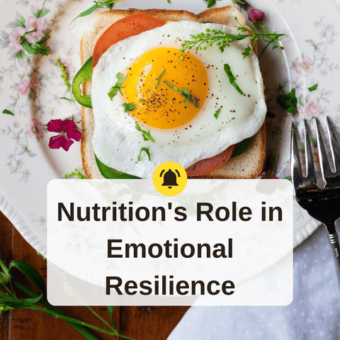 Nutrition's Role in Emotional Resilience