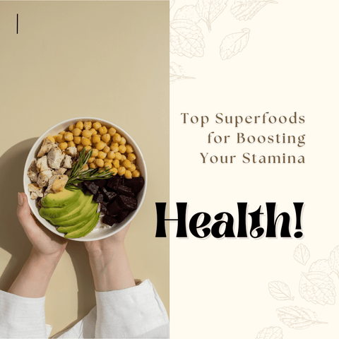 Top Superfoods for Boosting Your Stamina