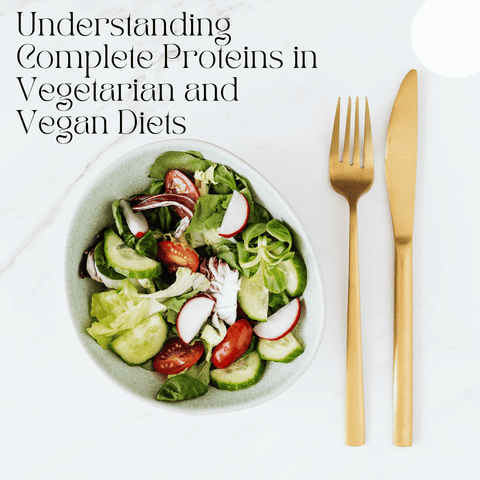 Understanding Complete Proteins in Vegetarian and Vegan Diets