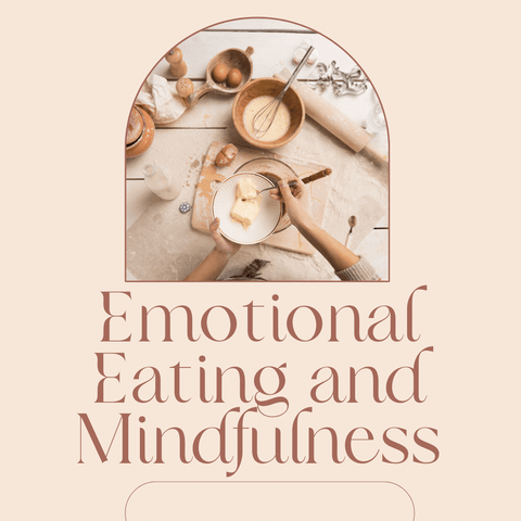 Emotional Eating and Mindfulness