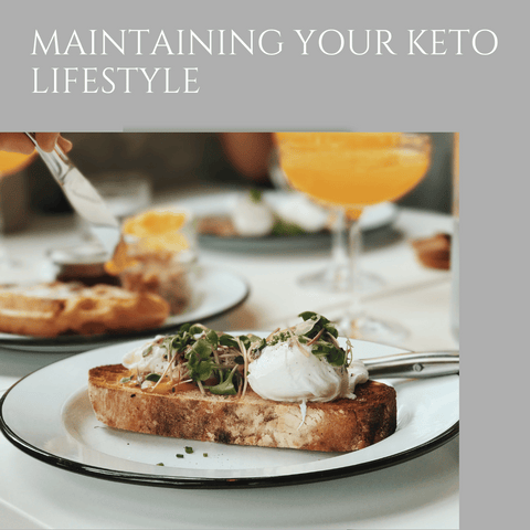 Maintaining Your Keto Lifestyle