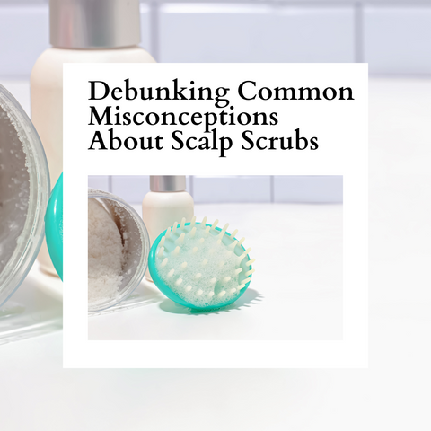Debunking Common Misconceptions About Scalp Scrubs