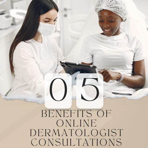 5 benefits of online dermatologist consultations
