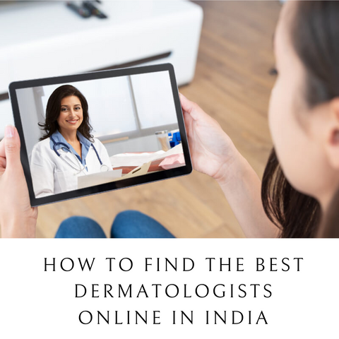How to find the best dermatologists online in India