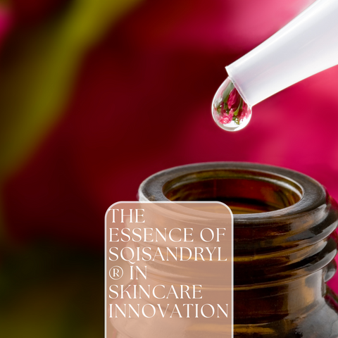 The Essence of Sqisandryl® in Skincare Innovation