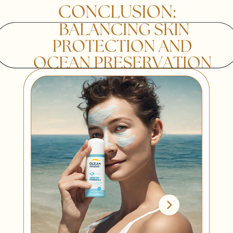 Conclusion: Balancing Skin Protection and Ocean Preservation