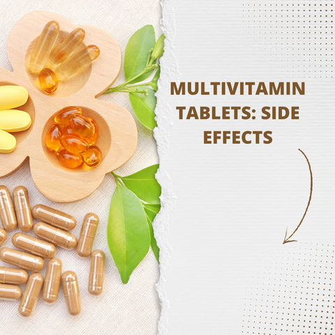 Multivitamin tablets: side effects