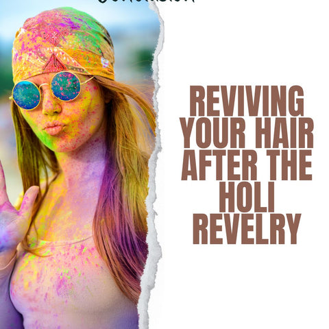 Reviving Your Hair After the Holi Revelry