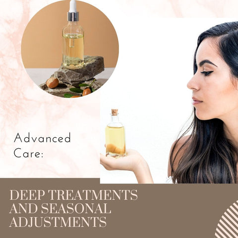 Advanced Care: Deep Treatments and Seasonal Adjustments