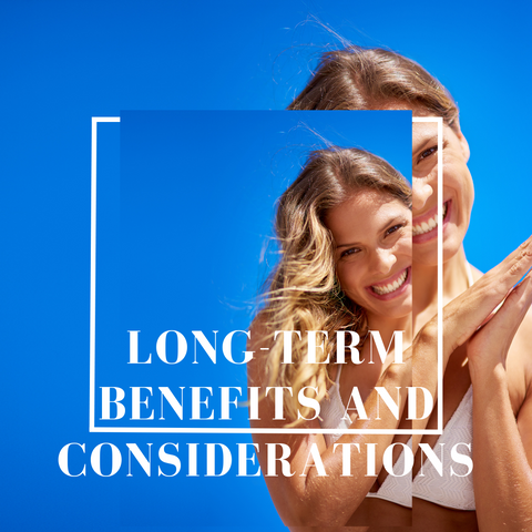 Long-term Benefits and Considerations