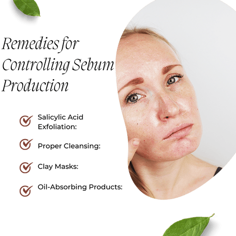 Remedies for Controlling Sebum Production