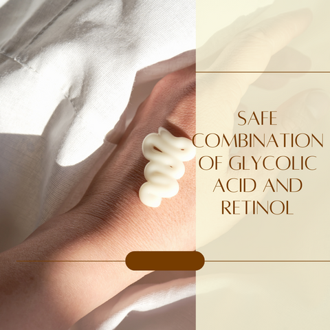 Safe Combination of Glycolic Acid and Retinol