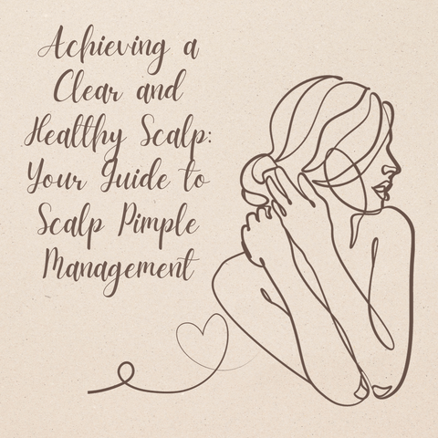 Achieving a Clear and Healthy Scalp: Your Guide to Scalp Pimple Management