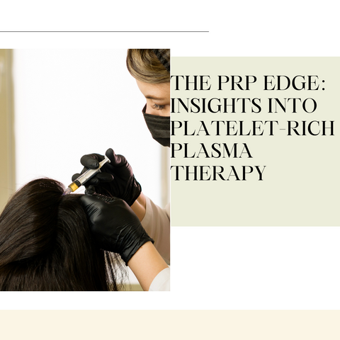 The PRP Edge: Insights into Platelet-Rich Plasma Therapy
