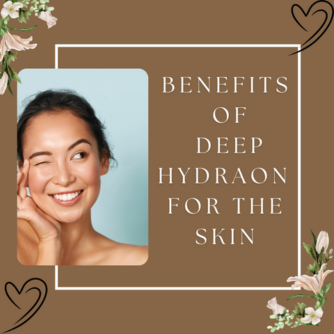 Benefits of Deep Hydration for the Skin