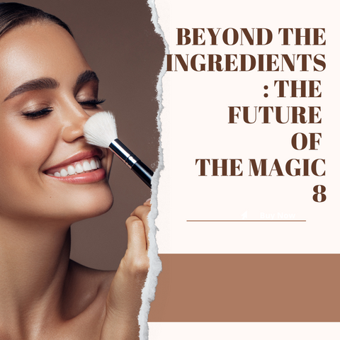 Beyond the Ingredients: The Future of the Magic 8