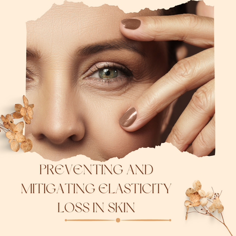 Preventing and Mitigating Elasticity Loss in Skin