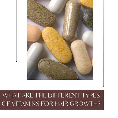What are the different types of vitamins for hair growth?