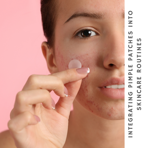 Integrating Pimple Patches into Skincare Routines
