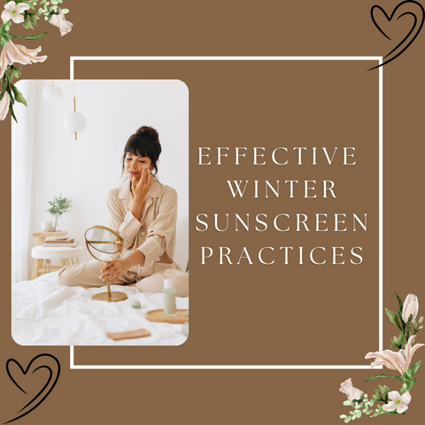Effective Winter Sunscreen Practices
