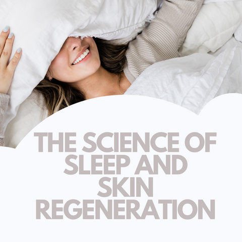 The Science of Sleep and Skin Regeneration