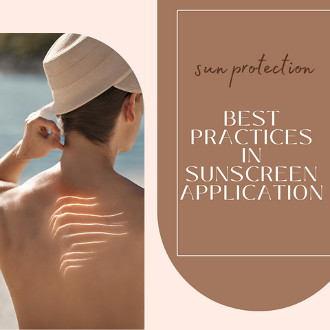 Best Practices in Sunscreen Application