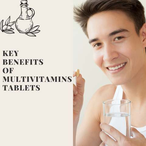 Key benefits of multivitamins tablets